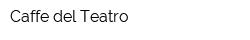 Caffe del Teatro