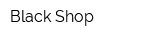 Black Shop