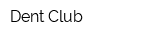 Dent Club