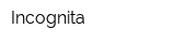 Incognita