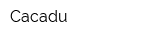 Cacadu