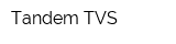 Tandem TVS