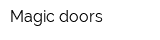 Magic doors