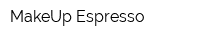 MakeUp Espresso