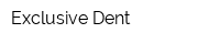 Exclusive Dent