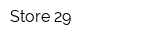 Store 29