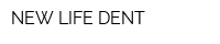 NEW LIFE DENT