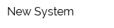 New-System