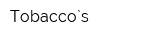 Tobacco`s
