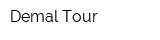 Demal Tour