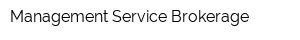 Management Service Brokerage