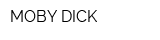 MOBY DICK
