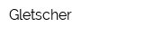 Gletscher