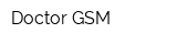 Doctor GSM