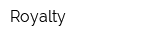 Royalty