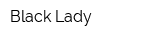 Black Lady