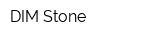 DIM Stone