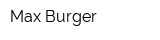 Max Burger