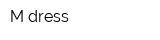 M-dress