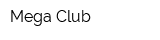 Mega Club