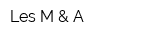 Les M & A