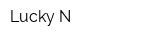 Lucky N