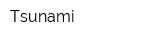 Tsunami
