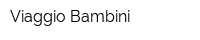 Viaggio Bambini