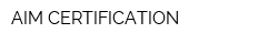 AIM CERTIFICATION