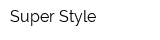 Super Style