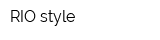 RIO style