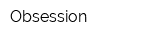 Obsession