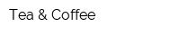 Tea & Coffee
