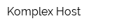 Komplex-Host