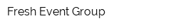 Fresh Event Group