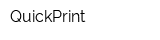 QuickPrint