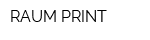 RAUM PRINT