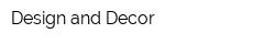 Design and Decor