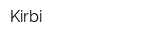 Kirbi