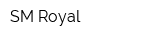 SM Royal