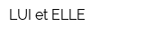 LUI et ELLE