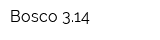 Bosco 314