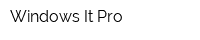 Windows It Pro