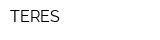 TERES