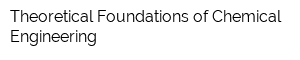 Theoretical Foundations of Chemical Engineering