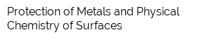 Protection of Metals and Physical Chemistry of Surfaces