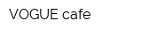 VOGUE cafe