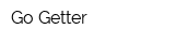 Go-Getter