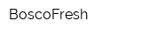 BoscoFresh