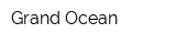 Grand Ocean